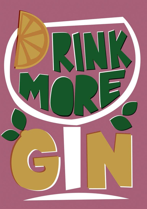 Drink More Gin Poster