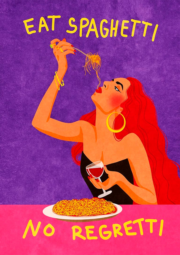 Eat spaghetti no regretti