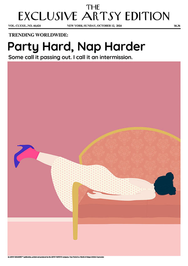 Party Hard - Nap Harder Artsy Edition