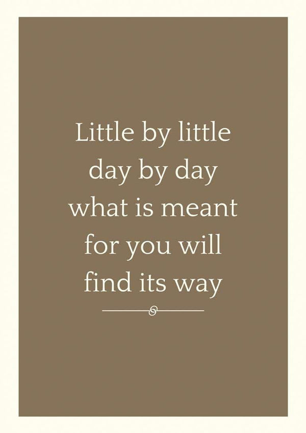 It Will Find Its Way Citat Poster