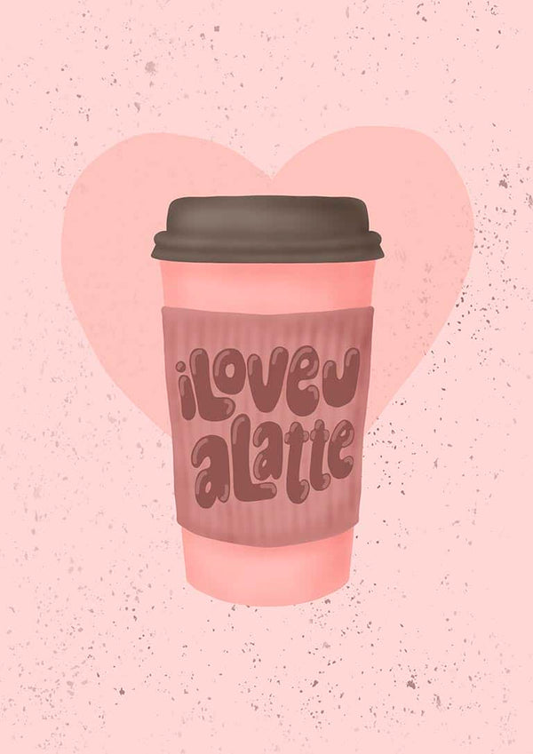 Love you a Latte